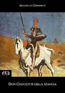 Don Chisciotte della Mancia.  MIGUEL DE CERVANTES