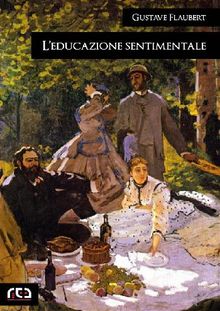 L'educazione sentimentale.  Gustave Flaubert