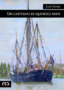 Un capitano di quindici anni.  Jules Verne