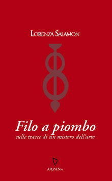 Filo a piombo.  Lorenza Salamon