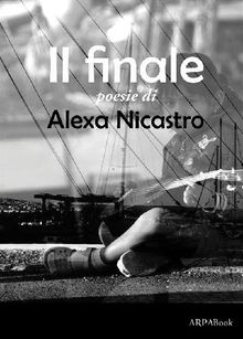 Il finale.  Alexa Nicastro