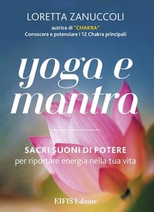 Yoga e Mantra.  Loretta Zanuccoli