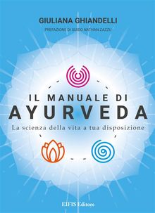 Il Manuale di Ayurveda.  Giuliana Ghiandelli