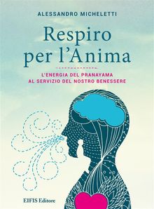Respiro per l'Anima.  Alessandro Micheletti
