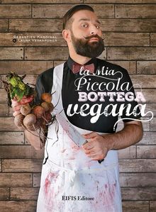 La mia piccola bottega vegana.  Sebastien Kardinal