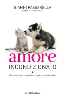 Amore Incondizionato.  Gianni Passarella