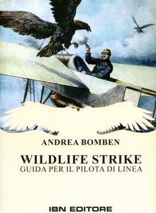 Wildlife Strike.  Andrea Bomben
