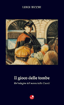 Il gioco delle tombe.  Luigi Bicchi