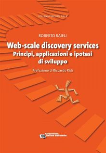 Web-scale discovery services.  Roberto Raieli