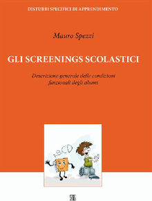 Gli Screenings Scolastici.  Mauro Spezzi