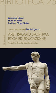 Arbitraggio Sportivo, Etica ed educazione.  Emanuele Isidori