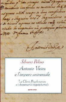 Antonio Vieira e limpero universale.  Silvano Peloso