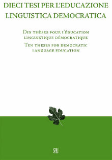 Dieci tesi per leducazione linguistica democratica.  a cura di Silvana Ferreri