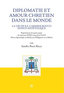 Diplomatie et amour chretien dans le monde.  Sandra Pozzi Rocco