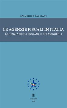 Le agenzie fiscali in Italia.  Domenico Faggiani