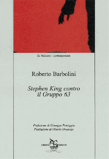 Stephen King contro il Gruppo 63.  Roberto Barbolini