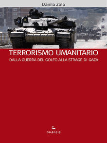 Terrorismo umanitario.  Danilo Zolo