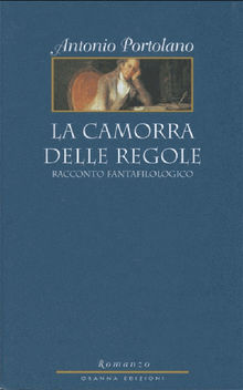 La camorra delle regole.  Antonio Portolano