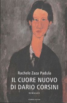 Il cuore nuovo di Dario Corsini.  Rachele Zaza Padula