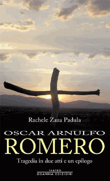 Oscar Arnulfo Romero.  Rachele Zaza Padula