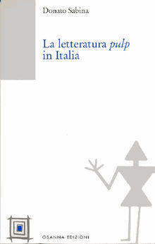 La letteratura pulp in Italia.  Sabina Donato