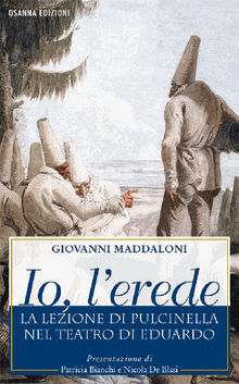 Io, l'erede.  Maddaloni Giovanni