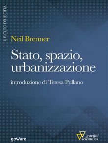 Stato, spazio, urbanizzazione.  Neil Brenner