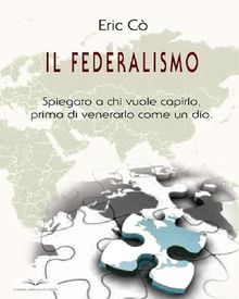 Il federalismo.  Eric C