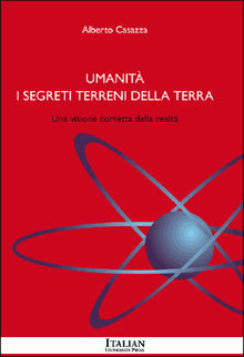 Umanit: I segreti terreni della Terra.  Alberto Casazza