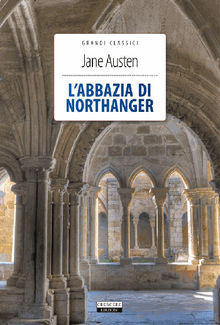 L'abbazia di Northanger.  Jane Austen