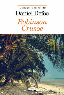 Robinson Crusoe.  Daniel Defoe