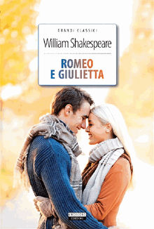 Romeo e Giulietta.  William Shakespeare