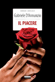 Il piacere.  Gabriele D'annunzio