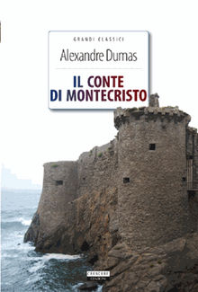 Il conte di Montecristo.  Alexandre Dumas