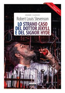 Lo strano caso del dottor Jekyll e del signor Hyde + The strange case of Dr Jekyll and Mr Hyde.  Robert Louis Stevenson