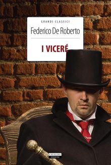 I Vicer.  Federico De Roberto