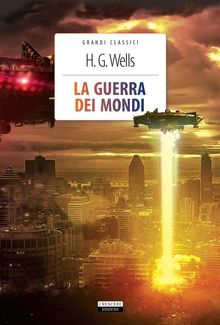 La guerra dei mondi.  Herbert G. Wells