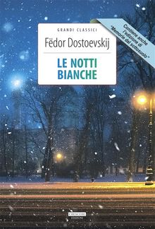 Le notti bianche + Memorie dal sottosuolo.  Fdor Dostoevskij