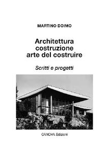 Architettura costruzione arte del costruire.  doimo martino