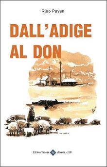 Dall'Adige al Don.  Rino Pavan