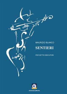 Sentieri.  Maurizio Blanco