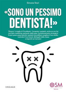 Sono un pessimo dentista!.  Simone Stori