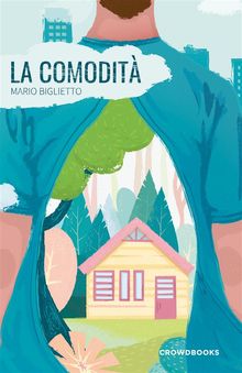 La comodit.  Mario Biglietto