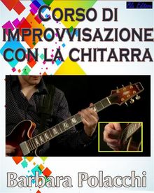 Corso di improvvisazione con la chitarra.  Barbara Polacchi