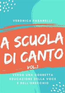 A scuola di canto.  Veronica Fasanelli