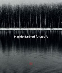 Placido Barbieri fotografo.  Placido Barbieri