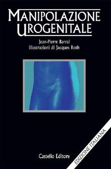 Manipolazione urogenitale.  Jean-Pierre Barral