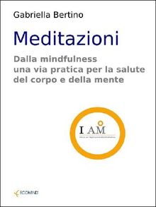 Meditazioni.  Gabriella Bertino
