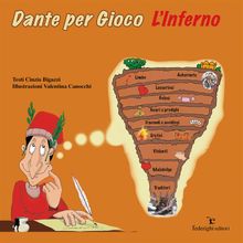 Dante per Gioco - L'Inferno.  Cinzia Bigazzi