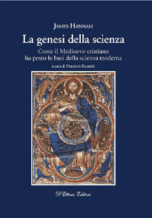 La genesi della scienza.  James Hannam